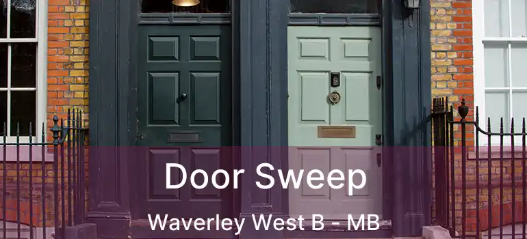 Door Sweep Waverley West B - MB