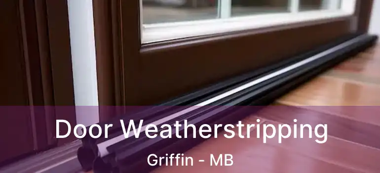 Door Weatherstripping Griffin - MB