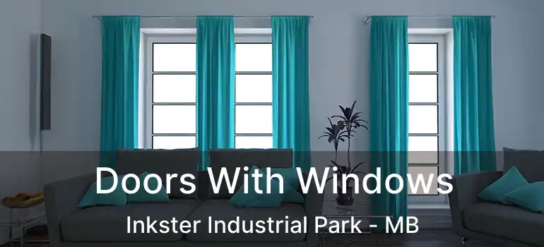  Doors With Windows Inkster Industrial Park - MB