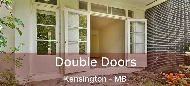Double Doors Kensington - MB