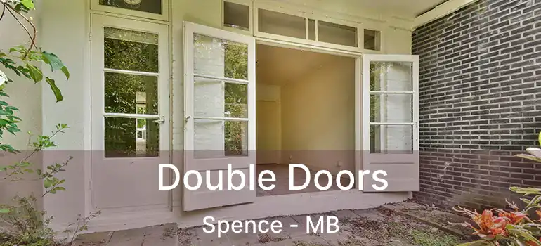  Double Doors Spence - MB