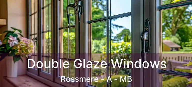  Double Glaze Windows Rossmere - A - MB