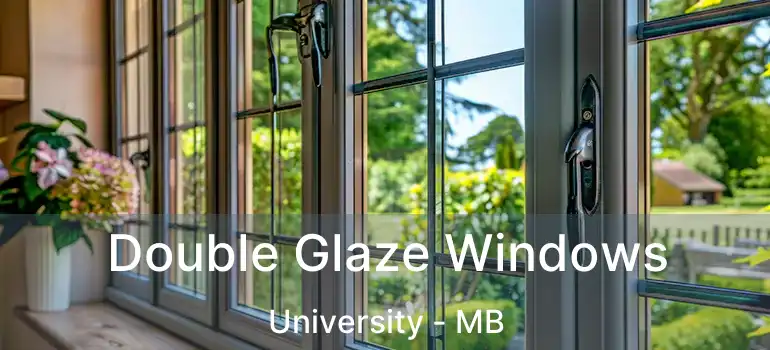 Double Glaze Windows University - MB