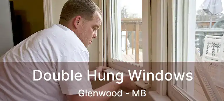 Double Hung Windows Glenwood - MB
