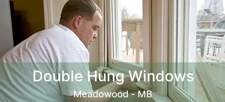 Double Hung Windows Meadowood - MB