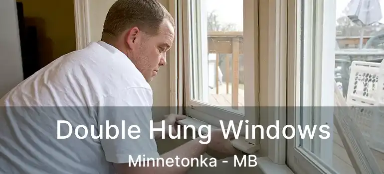 Double Hung Windows Minnetonka - MB
