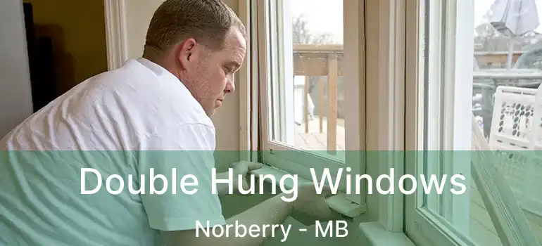 Double Hung Windows Norberry - MB