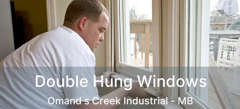 Double Hung Windows Omand s Creek Industrial - MB
