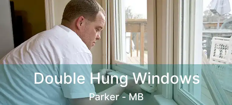  Double Hung Windows Parker - MB
