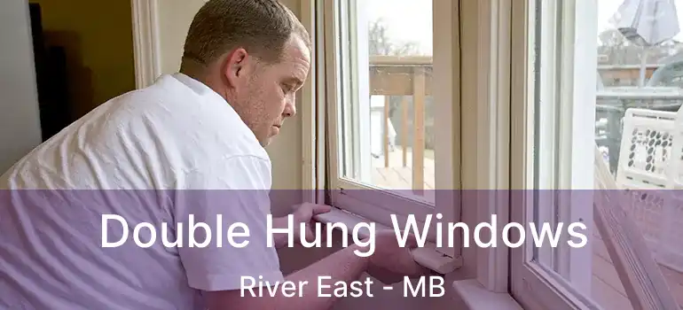 Double Hung Windows River East - MB