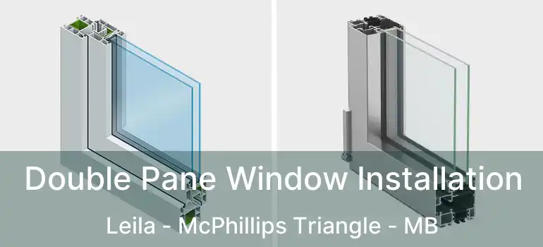 Double Pane Window Installation Leila - McPhillips Triangle - MB