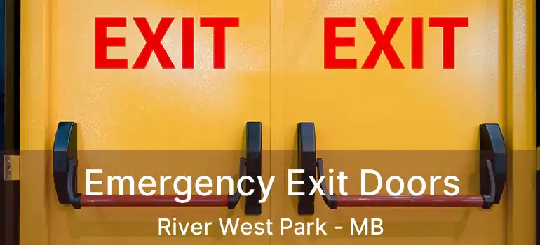 Emergency Exit Doors River West Park - MB
