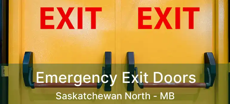 Emergency Exit Doors Saskatchewan North - MB