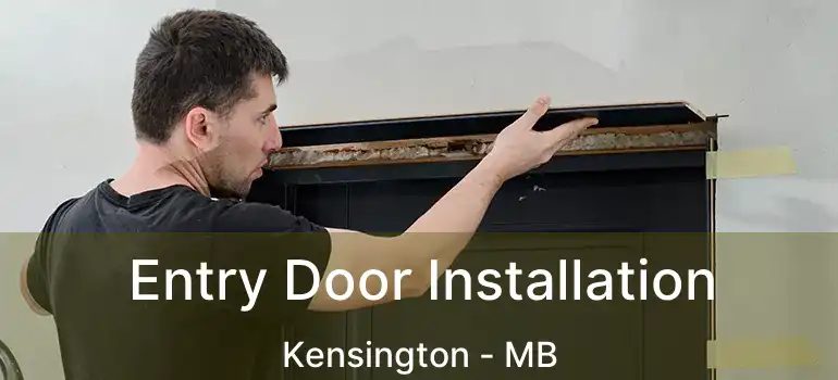  Entry Door Installation Kensington - MB