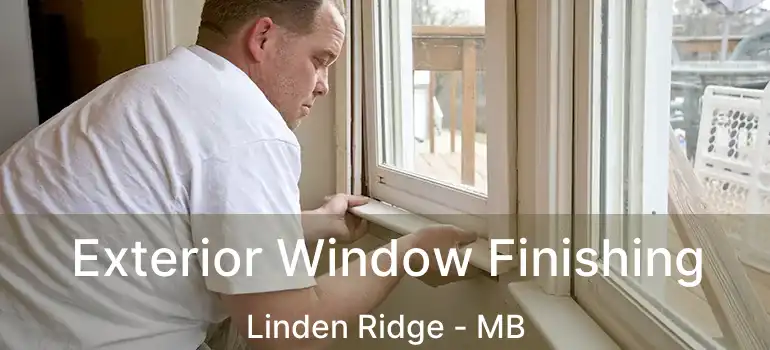  Exterior Window Finishing Linden Ridge - MB