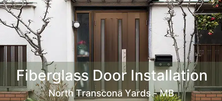  Fiberglass Door Installation North Transcona Yards - MB