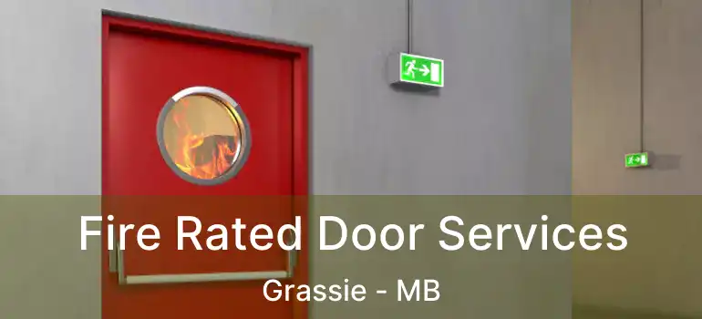 Fire Rated Door Services Grassie - MB