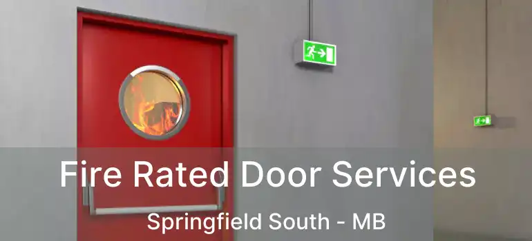  Fire Rated Door Services Springfield South - MB