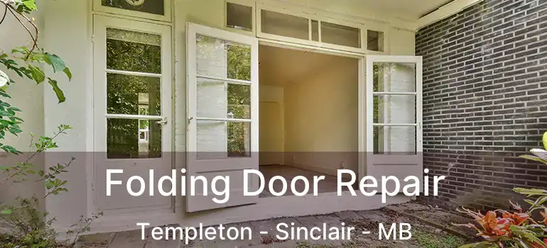  Folding Door Repair Templeton - Sinclair - MB