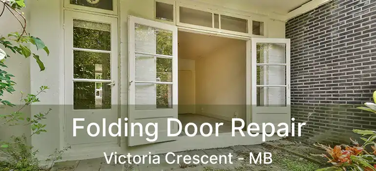  Folding Door Repair Victoria Crescent - MB