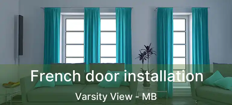 French door installation Varsity View - MB