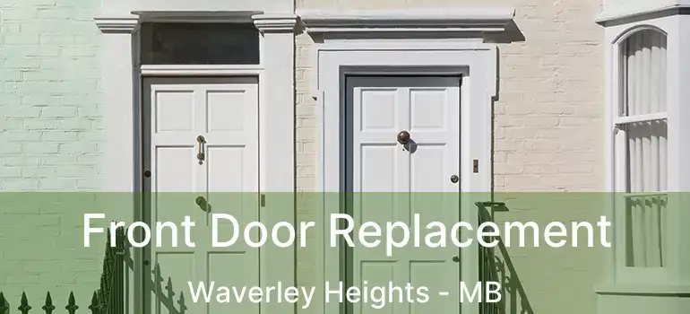  Front Door Replacement Waverley Heights - MB