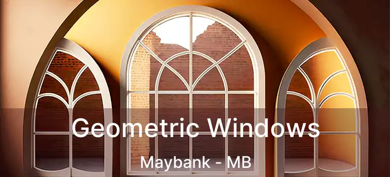 Geometric Windows Maybank - MB
