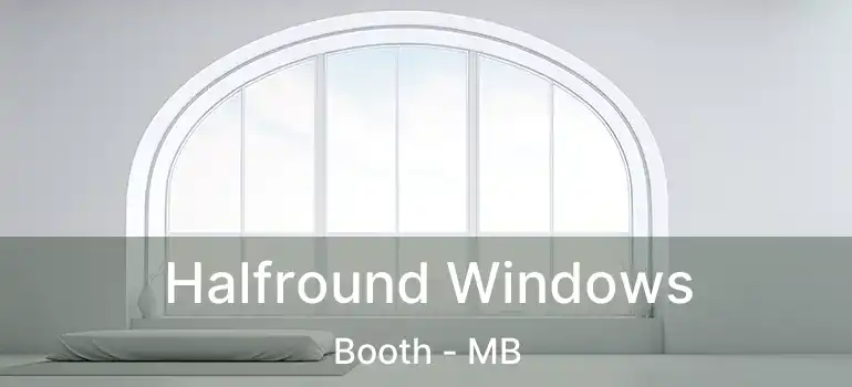 Halfround Windows Booth - MB
