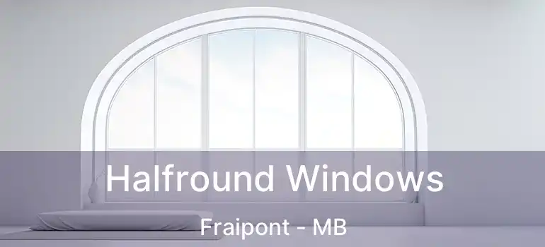  Halfround Windows Fraipont - MB