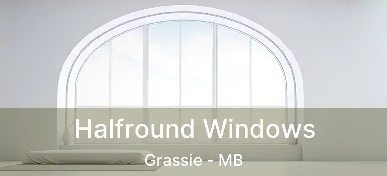Halfround Windows Grassie - MB