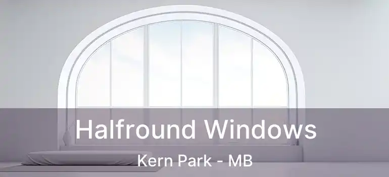 Halfround Windows Kern Park - MB