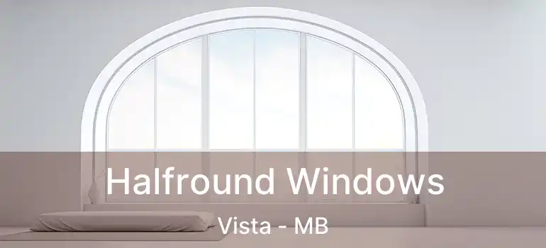 Halfround Windows Vista - MB