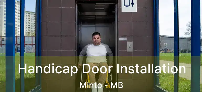  Handicap Door Installation Minto - MB