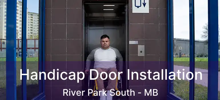  Handicap Door Installation River Park South - MB