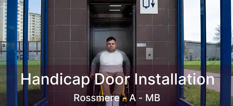  Handicap Door Installation Rossmere - A - MB