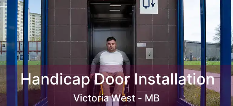  Handicap Door Installation Victoria West - MB