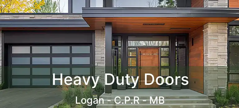 Heavy Duty Doors Logan - C.P.R - MB