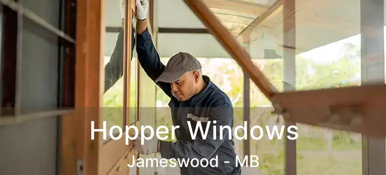 Hopper Windows Jameswood - MB