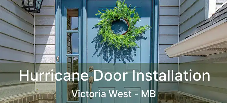  Hurricane Door Installation Victoria West - MB