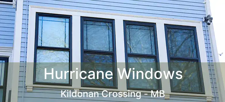  Hurricane Windows Kildonan Crossing - MB
