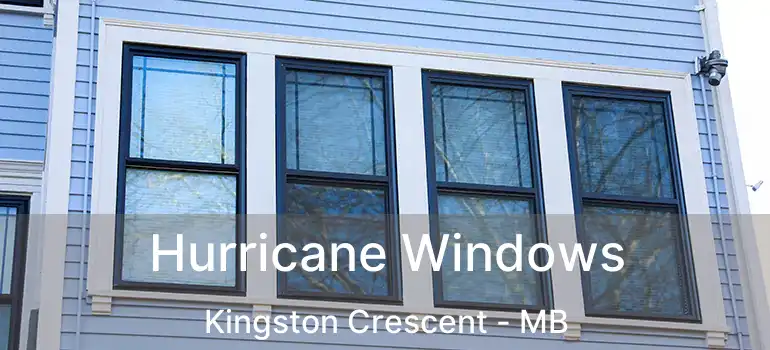  Hurricane Windows Kingston Crescent - MB