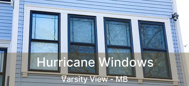 Hurricane Windows Varsity View - MB