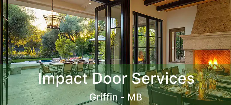  Impact Door Services Griffin - MB