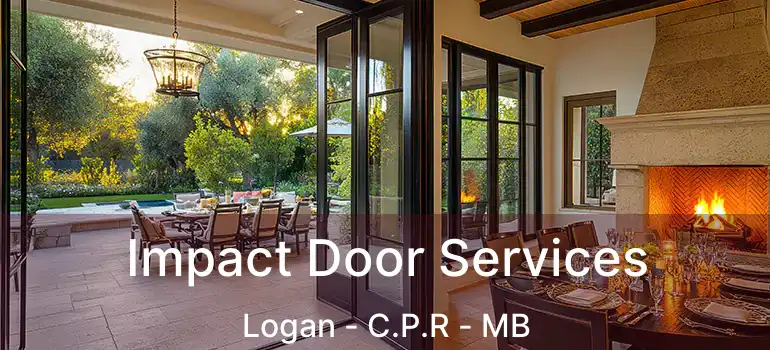  Impact Door Services Logan - C.P.R - MB
