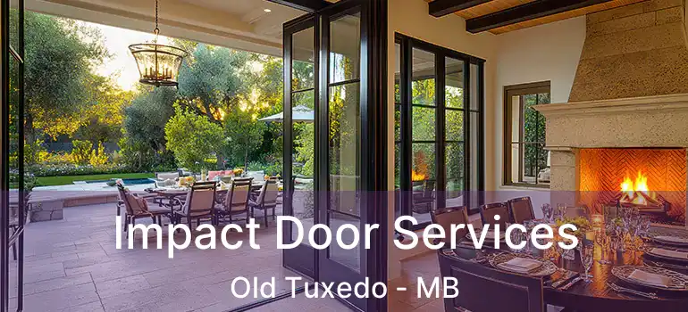  Impact Door Services Old Tuxedo - MB