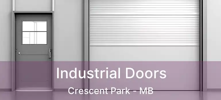  Industrial Doors Crescent Park - MB