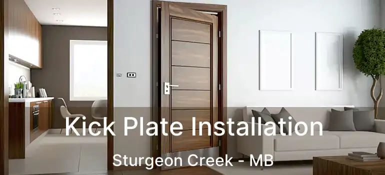  Kick Plate Installation Sturgeon Creek - MB