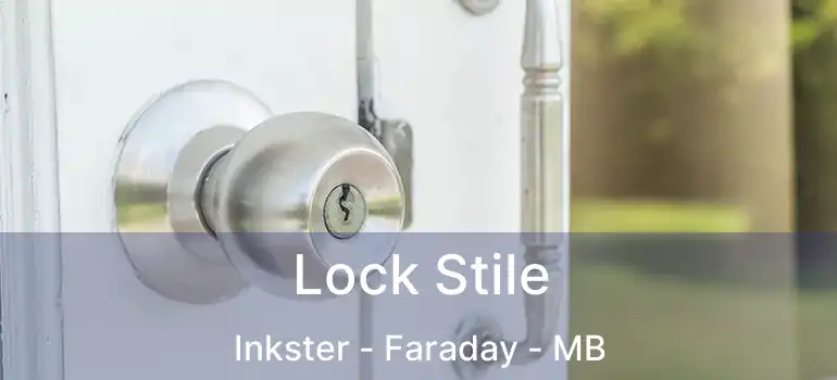  Lock Stile Inkster - Faraday - MB