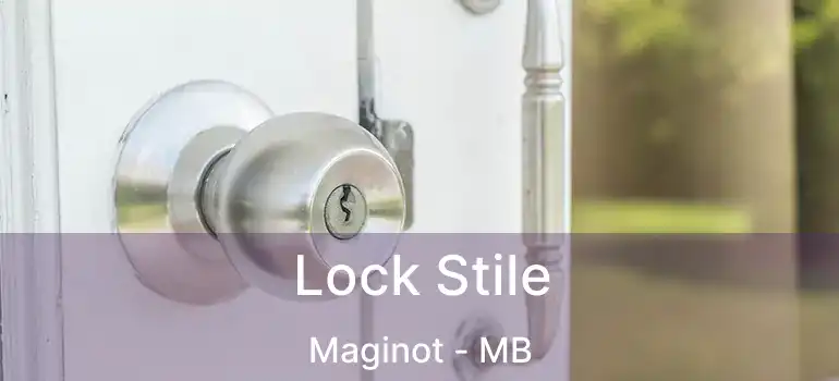Lock Stile Maginot - MB