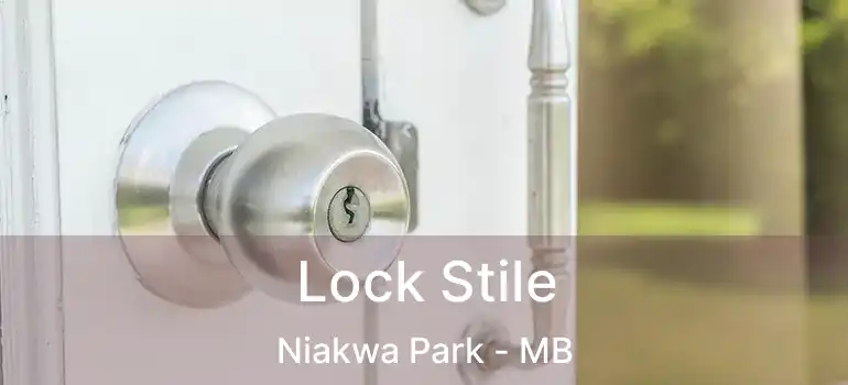 Lock Stile Niakwa Park - MB